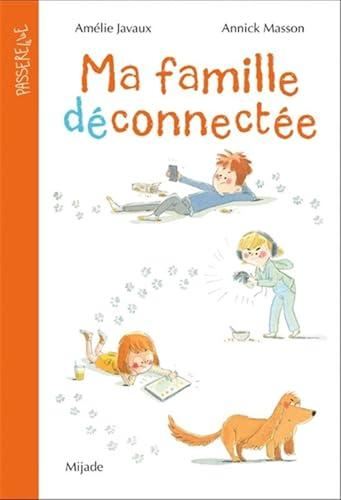 Ma famille déconnectée
